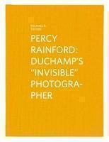 Percy Rainford: Duchamp's "invisible" Photographer 