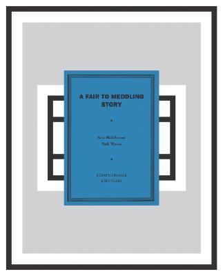 Fair to Meddling Story Ken Okiishi and Nick Mauss