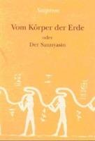 Satprem: Vom Körper der Erde Oder Der Sannyasin (Roman)