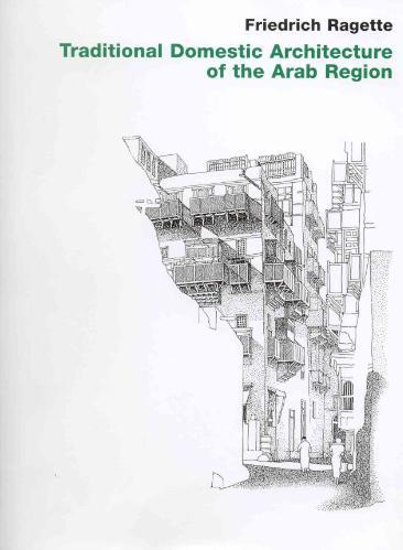 Traditional Domestic Architecture of the Arab Region 