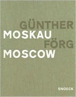 Gunther Forg Moscow
