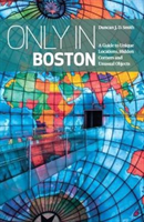 Only In Boston A Guide To Unique Locations, H
