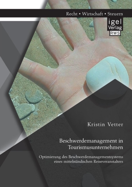 Beschwerdemanagement in Tourismusunternehmen Optimierung Des Beschwerdemana
