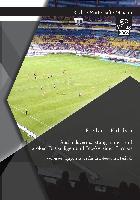 Auslandsvermarktung in Den Funf Grossen Fussballligen Und Top-Vereinen Europas Verbesserungspotenziale Fur De