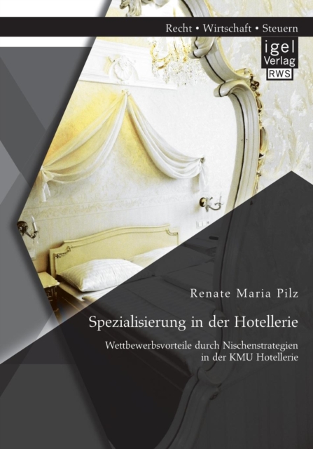 Spezialisierung in Der Hotellerie Wettbewerbsvorteile Durch Nisc