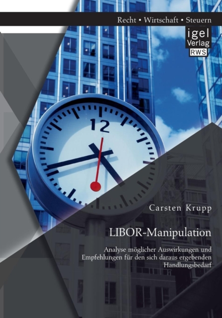 Libor-Manipulation Analyse Moglicher Auswirkungen