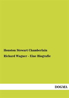 Richard Wagner - Eine Biografie 