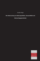Untersuchung Von Nahrungsmitteln, Genussmitteln Und Gebrauchsgegenstanden 