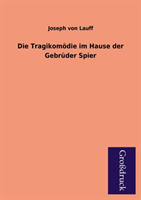 Tragikomodie Im Hause Der Gebruder Spier 