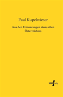 Aus Den Erinnerungen Eines Alten Osterreichers 