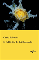 Es Fiel Reif in Der Fruhlingsnacht 
