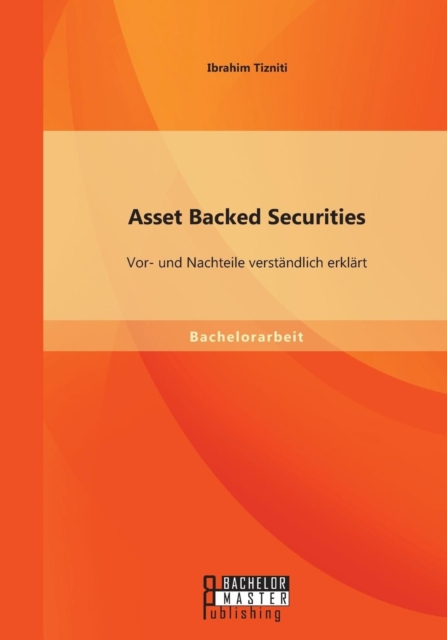 Asset Backed Securities: VOR- Und Nachteile Verstandlich Erklart 