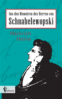 Aus Den Memoiren Des Herren Von Schnabelewopski 