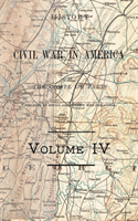 History of the Civil War in America Vol 4 