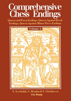 Comprehensive Chess Endings Volume 3 Queen and Pawn Endings Queen Against Rook Endings Queen Against 