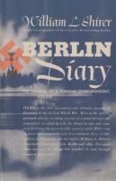 Berlin Diary The Journal of a Foreign Corre