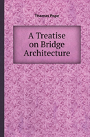 Treatise on Bridge Architecture 