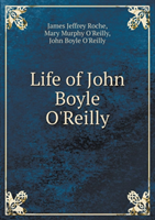 Life of John Boyle O'Reilly 
