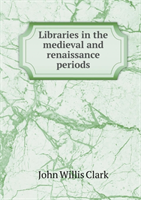 Libraries in the Medieval and Renaissance Periods