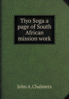 Tiyo Soga a Page of South African Mission Work 