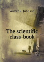 Scientific Class-Book 