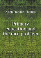 Primary Education and the Race Problem 