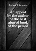 Appeal by the Author of the Best Abused Book of the Period 