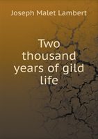 Two Thousand Years of Gild Life 
