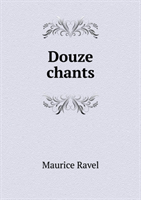 Douze Chants 