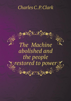 Machine Abolished and the People Re 