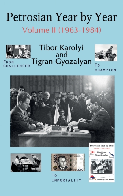 Petrosian Year by Year: Volume II (1963-1984) 