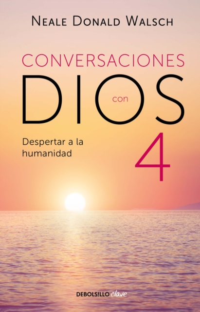 Conversaciones con Dios: Despertar a la humanidad 