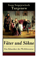 V ter und S hne - Ein Klassiker der Weltliteratur Zusammensto  der Generationen