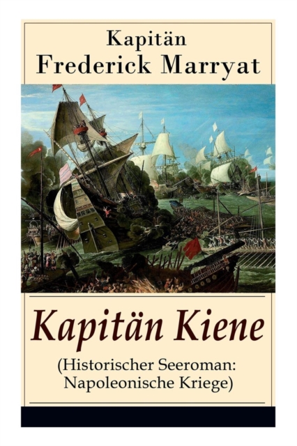 Kapitan Kiene (Historischer Seeroman Napoleonische Kriege): Perciva