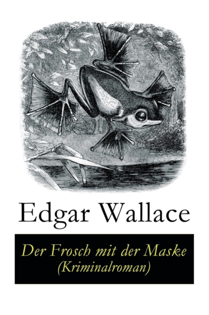 Der Frosch mit der Maske (Kriminalroman) 