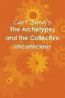 Archetypes and the Collective Unconscious 
