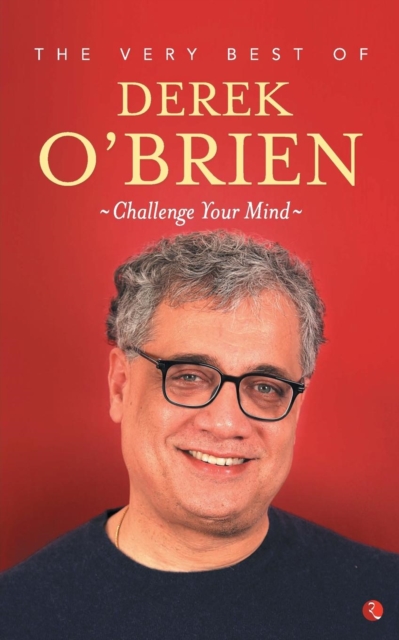 Very Best of Derek O'Brien Challange Your Mind