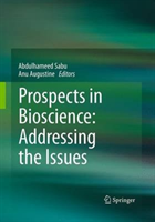 Prospects in Bioscience: Addressing the Issues 