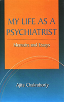 My Life as a Psychiatrist Memoirs & Essays