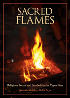 Sacred Flames Religious Forms and Symbols in