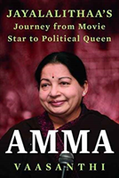 Amma Jayalalithaa s Journey from Movie Star to Po