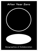 After Year Zero - Geographies of Collaboration 