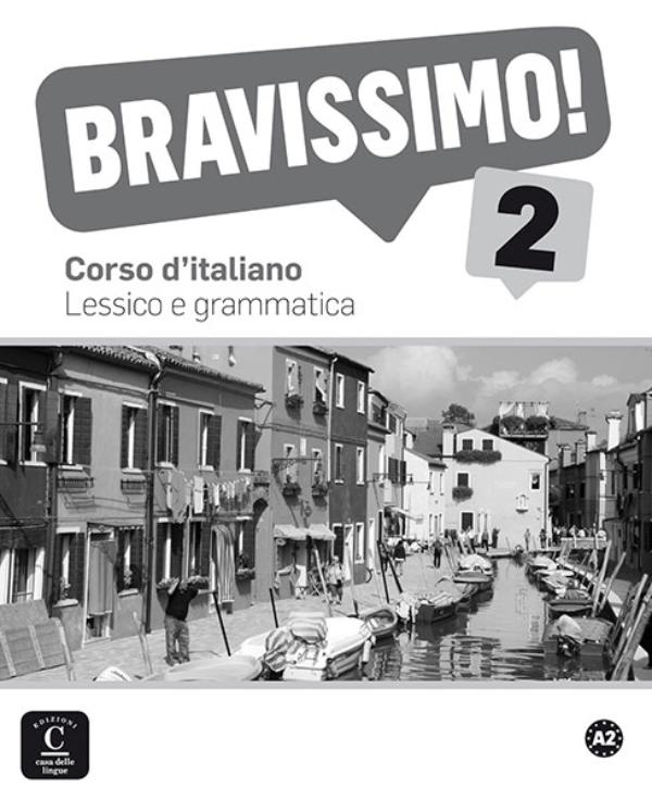 Bravissimo! Lessico e grammatica 2