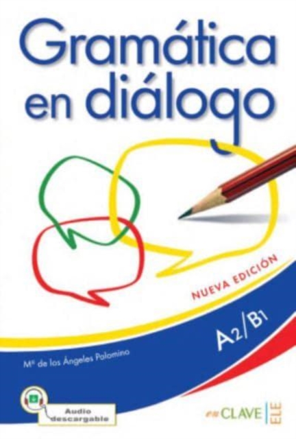 Gramatica en dialogo - Nueva edicion Libro + audio descargable - Intermed
