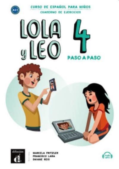 Lola y Leo paso a paso Cuaderno de ejercicios + audio MP3 descargable 4 (A2.1)