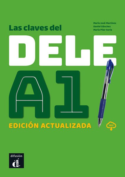 Las claves del DELE A1. Edicion actualizada + MP3 