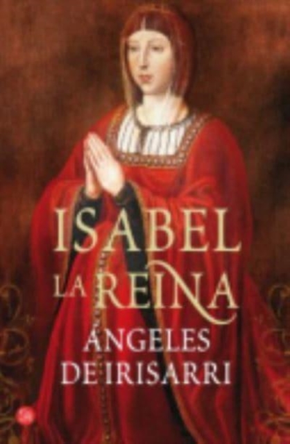 Isabel, la Reina 