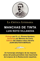 Manchas de Tinta, Luis Royo Villanova, Coleccion La Critica Literaria Por El Celebre Critico Literario Juan Bautista Bergua, Ediciones Ibericas