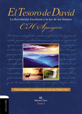 El Tesoro de David I La Revelacion Escritural a la luz de los Salmos