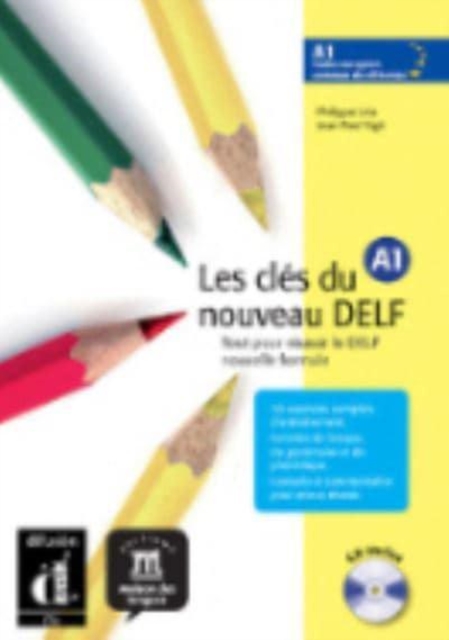 Les cles du nouveau DELF Livre de l'eleve A1 + CD